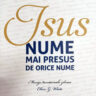 Isus, nume mai presus de orice nume