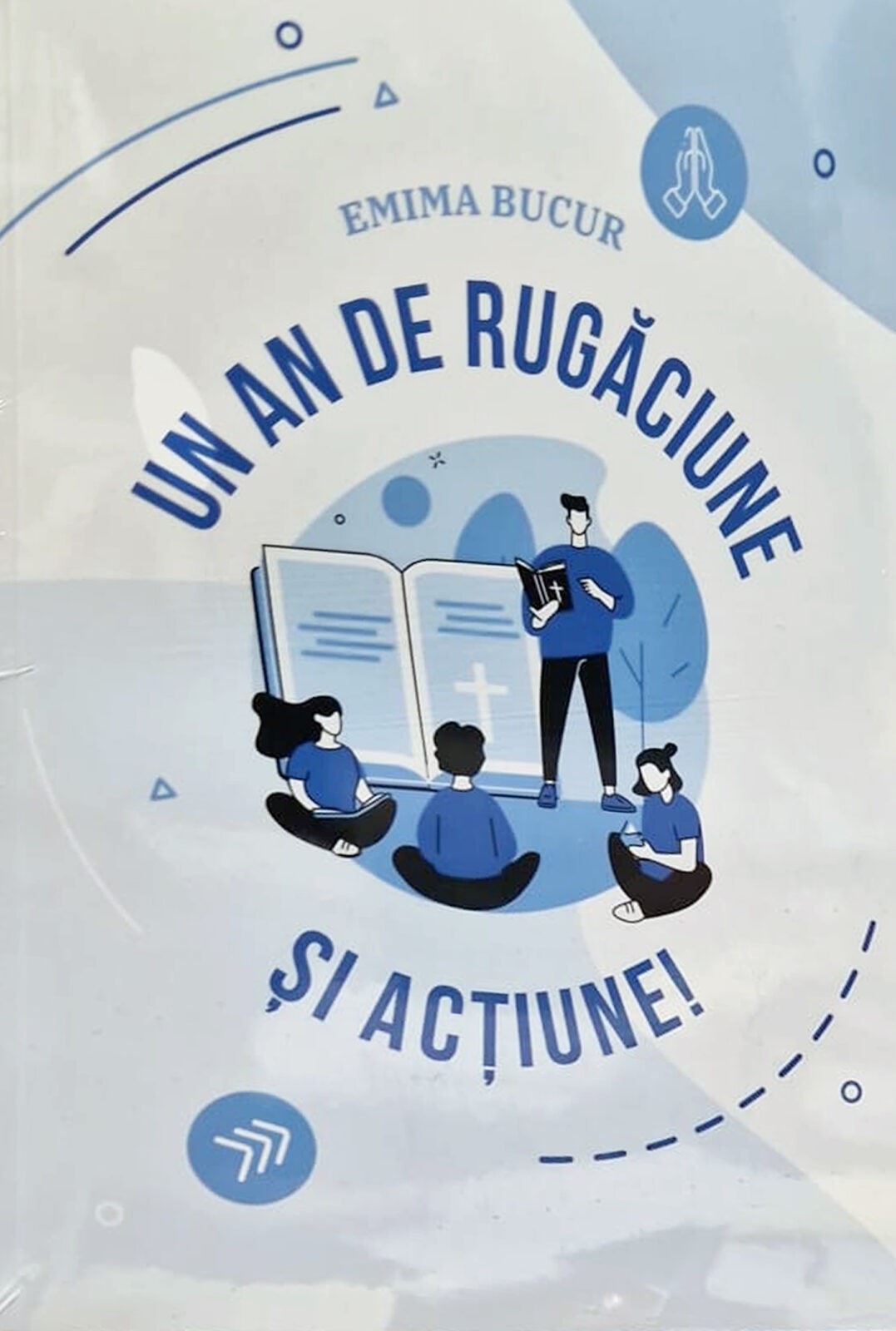 Un an de rugăciune și actiune