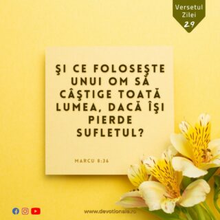 Versetul zilei:
„Şi ce foloseşte unui om să câştige toată lumea, dacă îşi pierde sufletul?” Marcu 8:36

Citește Devoționalul de astăzi și multe alte meditații biblice pe https://devotionale.ro

#devotional #devotionale #versetulzilei #Biblia #Dumnezeu #crestin #unversetpentrutine #versetedeincurajare #credinta #versetulbiblic #Bibliazidezi #versetecrestine #sfatdivin #Bibleverse #Biblewisdom