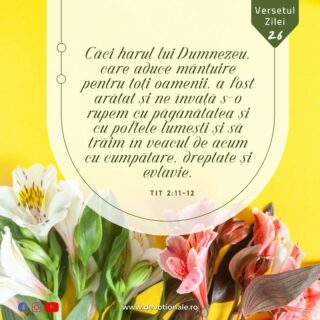 Versetul zilei:
„Căci harul lui Dumnezeu, care aduce mântuire pentru toţi oamenii, a fost arătat şi ne învaţă s-o rupem cu păgânătatea şi cu poftele lumeşti şi să trăim în veacul de acum cu cumpătare, dreptate şi evlavie,” Romani 2:1

Citește Devoționalul de astăzi și multe alte meditații biblice pe https://devotionale.ro

#devotional #devotionale #versetulzilei #Biblia #Dumnezeu #crestin #unversetpentrutine #versetedeincurajare #credinta #versetulbiblic #Bibliazidezi #versetecrestine #sfatdivin #Bibleverse #Biblewisdom