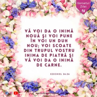 Versetul zilei:
„Vă voi da o inimă nouă şi voi pune în voi un duh nou; voi scoate din trupul vostru inima de piatră şi vă voi da o inimă de carne.” Psalmul 27:14

Citește Devoționalul de astăzi și multe alte meditații biblice pe https://devotionale.ro

#devotional #devotionale #versetulzilei #Biblia #Dumnezeu #crestin #unversetpentrutine #versetedeincurajare #credinta #versetulbiblic #Bibliazidezi #versetecrestine #sfatdivin #Bibleverse #Biblewisdom
