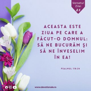 Versetul zilei:
„Aceasta este ziua pe care a făcut-o Domnul: să ne bucurăm şi să ne înveselim în ea!” Tit 2:11-12

Citește Devoționalul de astăzi și multe alte meditații biblice pe https://devotionale.ro

#devotional #devotionale #versetulzilei #Biblia #Dumnezeu #crestin #unversetpentrutine #versetedeincurajare #credinta #versetulbiblic #Bibliazidezi #versetecrestine #sfatdivin #Bibleverse #Biblewisdom