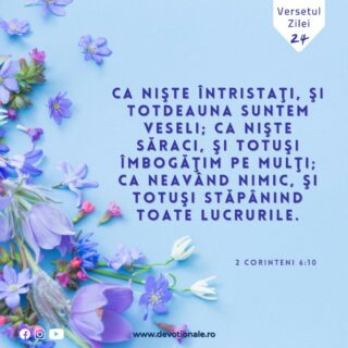 Versetul zilei:
„ca nişte întristaţi, şi totdeauna suntem veseli; ca nişte săraci, şi totuşi îmbogăţim pe mulţi; ca neavând nimic, şi totuşi stăpânind toate lucrurile.” Psalmul 118:24

Citește Devoționalul de astăzi și multe alte meditații biblice pe https://devotionale.ro

#devotional #devotionale #versetulzilei #Biblia #Dumnezeu #crestin #unversetpentrutine #versetedeincurajare #credinta #versetulbiblic #Bibliazidezi #versetecrestine #sfatdivin #Bibleverse #Biblewisdom