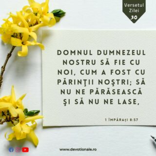 Versetul zilei:
„Domnul Dumnezeul nostru să fie cu noi, cum a fost cu părinţii noştri; să nu ne părăsească şi să nu ne lase,” 1 Împărați 8:57

Citește Devoționalul de astăzi și multe alte meditații biblice pe https://devotionale.ro

#devotional #devotionale #versetulzilei #Biblia #Dumnezeu #crestin #unversetpentrutine #versetedeincurajare #credinta #versetulbiblic #Bibliazidezi #versetecrestine #sfatdivin #Bibleverse #Biblewisdom